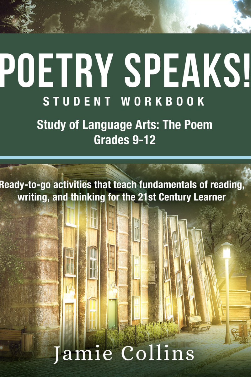 Poetry Speaks! Student Workbook: Study of Language Arts: The Poem - Grades 9-12