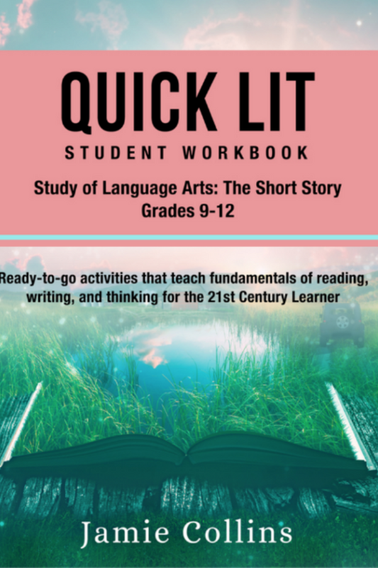 Quick Lit Student Workbook: Language Arts, Grades 9-12: The Study of Contemporary Short Story